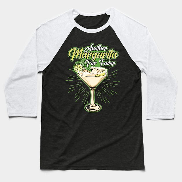 Another Margarita Por Favor Funny Cocktail Joke Baseball T-Shirt by theperfectpresents